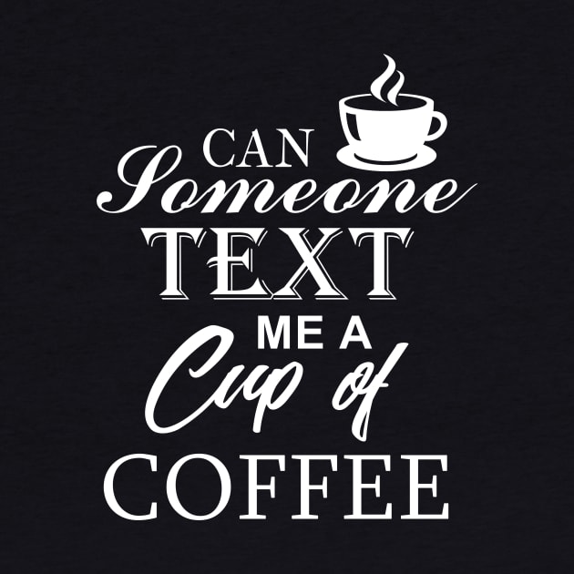 Text Me A Cup Of Coffee by TriHarder12